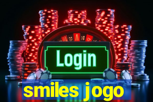 smiles jogo